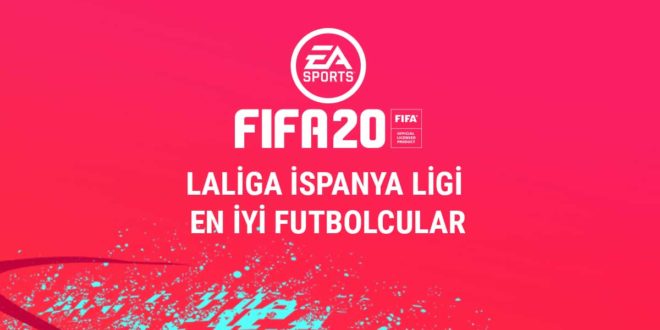 FIFA20-LALİGA İspanya En İyi Futbolcular