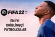 FIFA 22 En İyi Driblingçi Futbolcular