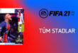 FIFA21 stadyumlar