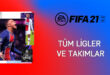 FIFA21-tüm ligler ve takımlar